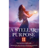 A Stellar Purpose II