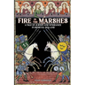 Fire in the Marshes: A Tale of Justice and Vengeance in Medieval Holland