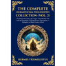 The Complete Hermeticism Philosophy Collection (Vol. 2): The Divine Pymander, The Virgin of the World & The Life and Teachings of Thoth Hermes Trismeg