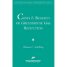 Costs and Benefits of Greenhouse Gas Reduction (AEI Studies on Global Environmental Policy)
