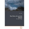 The Films of Lucrecia Martel
