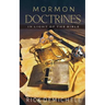Mormon Doctrines in Light of the Bible