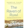 The Raven of Ruwi and Other Stories from Oman