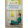 92 Seconds in the Nurses' Lounge - Devotionals for a Busy Shift