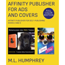 Affinity Publisher for Ads and Covers: Full-Color Edition