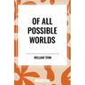 Of All Possible Worlds