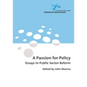 A Passion for Policy: Essays in Public Sector Reform