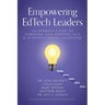 Empowering EdTech Leaders: An Insider's Guide to Surviving and Thriving as a K-12 Instructional Innovator