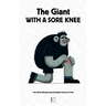 The Giant With A Sore Knee And Other Bilingual Spanish-English Stories for Kids