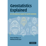 Geostatistics Explained: An Introductory Guide for Earth Scientists