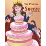 The Princess and the Sneeze
