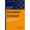 Innovation Scorecard: A Method to Measure Innovation in Agile Projects and Business Environments