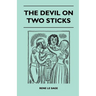 The Devil On Two Sticks