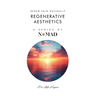 Regenerative Aesthetics: Renew Skin Naturally
