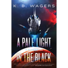 A Pale Light in the Black: A Neog Novel