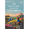 The Burgess Bird Book For Children