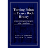 Turning Points in Prayer Book History: From England Through Scotland, to the United States
