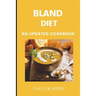 Bland Diet: An Updated Cookbook