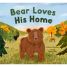 Bear Loves His Home