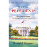 We the Presidents: How a Century of Presidents from Harding to Trump Forged Today's America