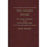 The Golden Sword: The Coming of Capitalism to the Colorado Mining Frontier