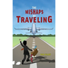 The Mishaps of Traveling