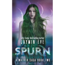 Spurn: A Walker Saga Book Two
