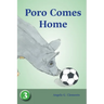 Poro Comes Home