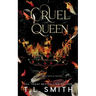 Cruel Queen
