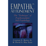 Empathic Attunement: The 'Technique' of Psychoanalytic Self Psychology