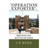 'Operation Exporter': Britains 1941 Battle of Syria