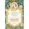 When Courage Calls: Josephine Butler and the Radical Pursuit of Justice for Women