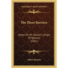 The Three Barriers: Notes On Mr. Darwin's Origin Of Species (1861)