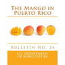 The Mango in Puerto Rico: Bulletin No. 24