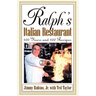 Ralph's Italian Restaurant: 100 Years and 100 Recipes