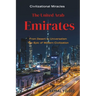 The United Arab Emirates: From the Desert to Global Prominence, the Epic of Modern Civilization