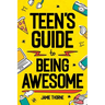Teen's Guide to Being Awesome