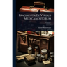 Fragmenta De Viribus Medicamentorum