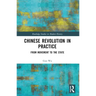 Chinese Revolution in Practice: From Movement to the State
