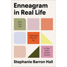 Enneagram in Real Life: Find Your Type, Understand Who You Are, and Take Steps Toward Growth