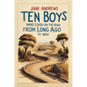 Ten Boys Who Lived on the Road from Long Ago to Now