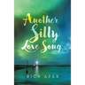 Another Silly Love Song