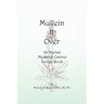 Mullein It Over: An Herbal Medicine Cabinet Recipe Book