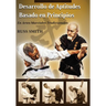 Desarrollo de Aptitudes Basado en Principios: En Artes Marciales Tradicionales