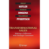 Transformational Sales: Making a Difference with Strategic Customers