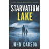 Starvation Lake: A DCI Sean Bracken Crime novel