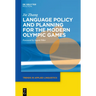 Language Policy and Planning for the Modern Olympic Games