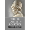 White Identity Politics