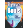 Physicians of Souls: The Gospel Ministry