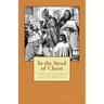 In the Stead of Christ: The Relation of the Celebration of the Lord's Supper to the Office of the Holy Ministry